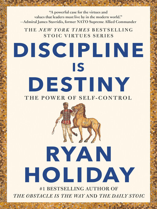 Title details for Discipline Is Destiny by Ryan Holiday - Available